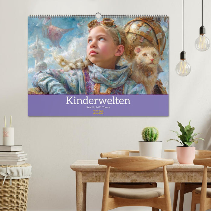 Kinderwelten - Realität trifft Traum (CALVENDO Wandkalender 2026)
