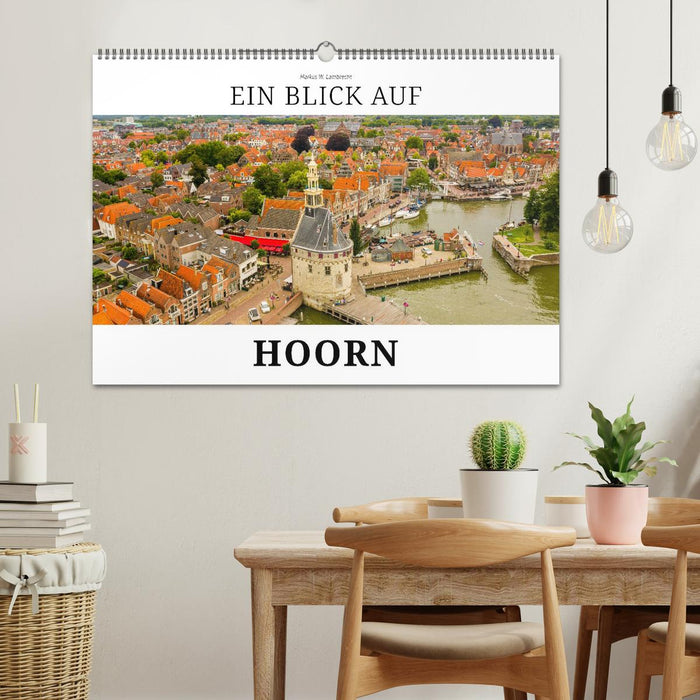 Ein Blick auf Hoorn (CALVENDO Wandkalender 2026)
