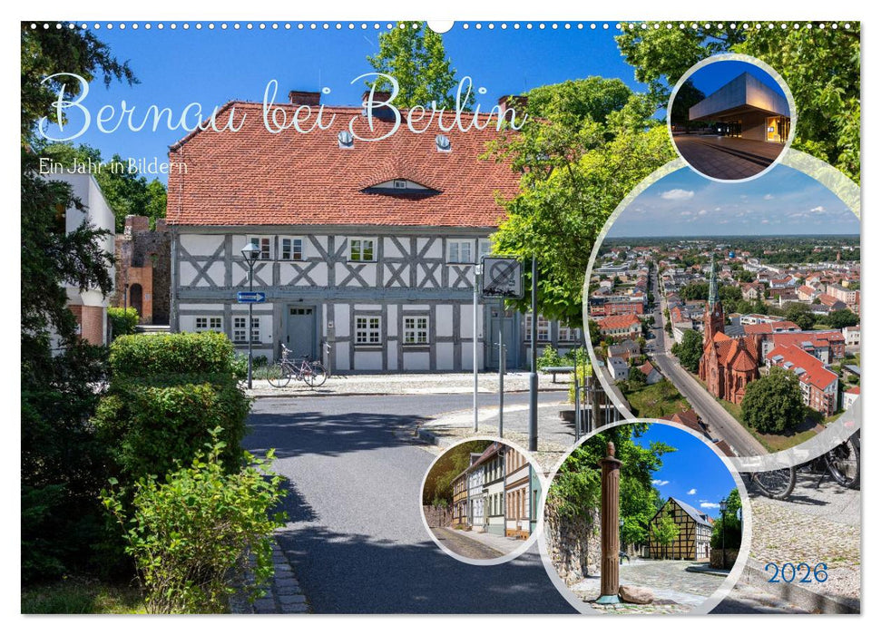 Bernau bei Berlin. Ein Jahr in Bildern (CALVENDO Wandkalender 2026)