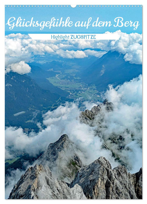 Glücksgefühle auf dem Berg - Highlight Zugspitze (CALVENDO Wandkalender 2026)