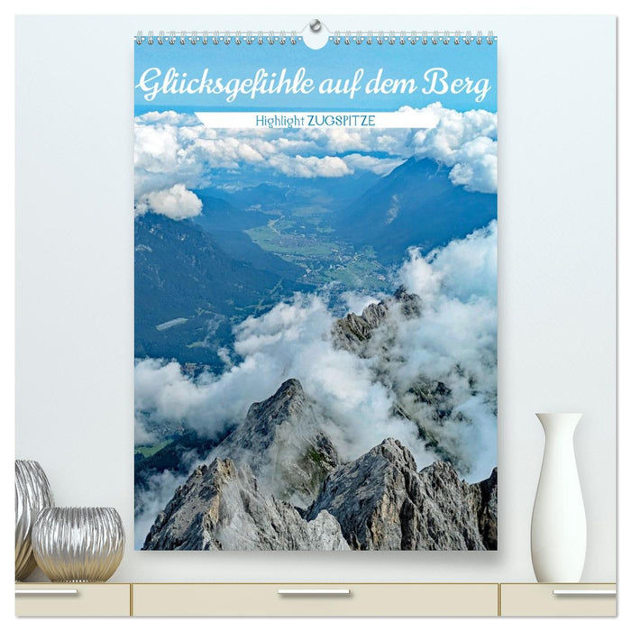 Glücksgefühle auf dem Berg - Highlight Zugspitze (CALVENDO Premium Wandkalender 2026)