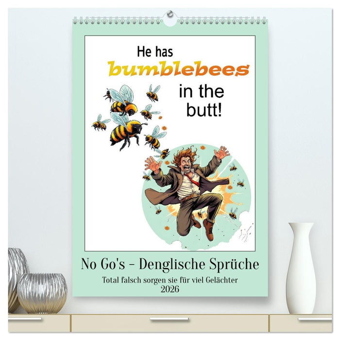 No Go's - Denglische Sprüche (CALVENDO Premium Wandkalender 2026)