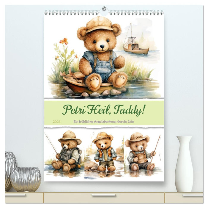 Petri Heil, Taddy! (CALVENDO Premium Wandkalender 2026)