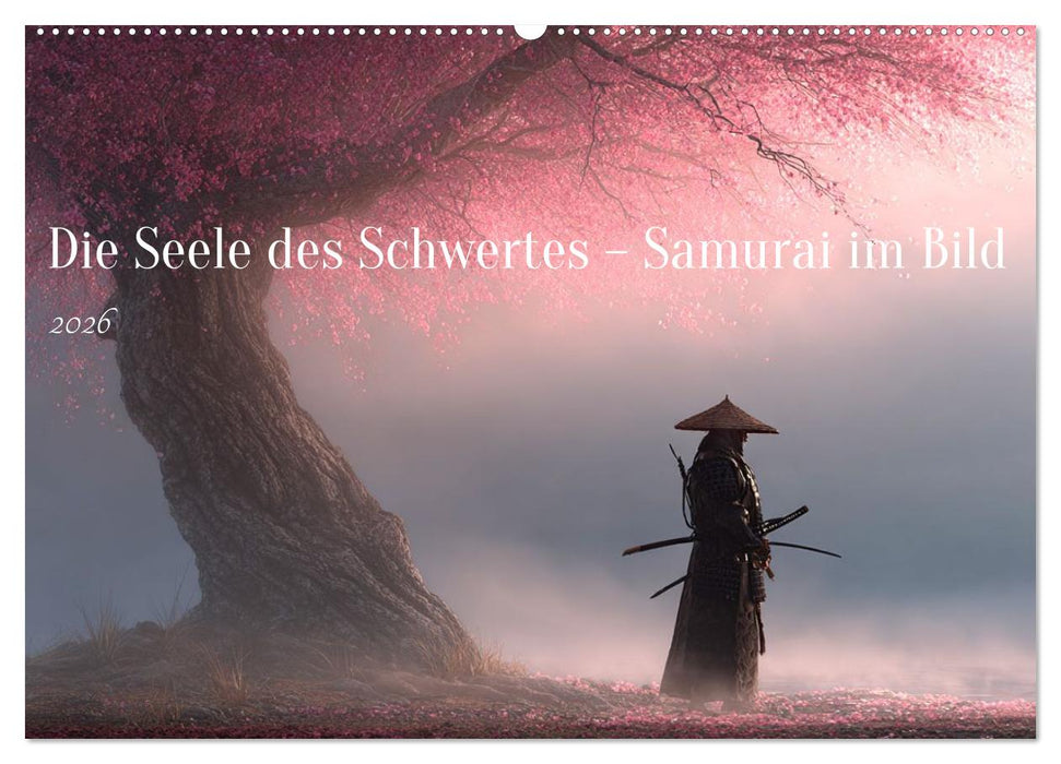 Die Seele des Schwertes – Samurai im Bild (CALVENDO Wandkalender 2026)