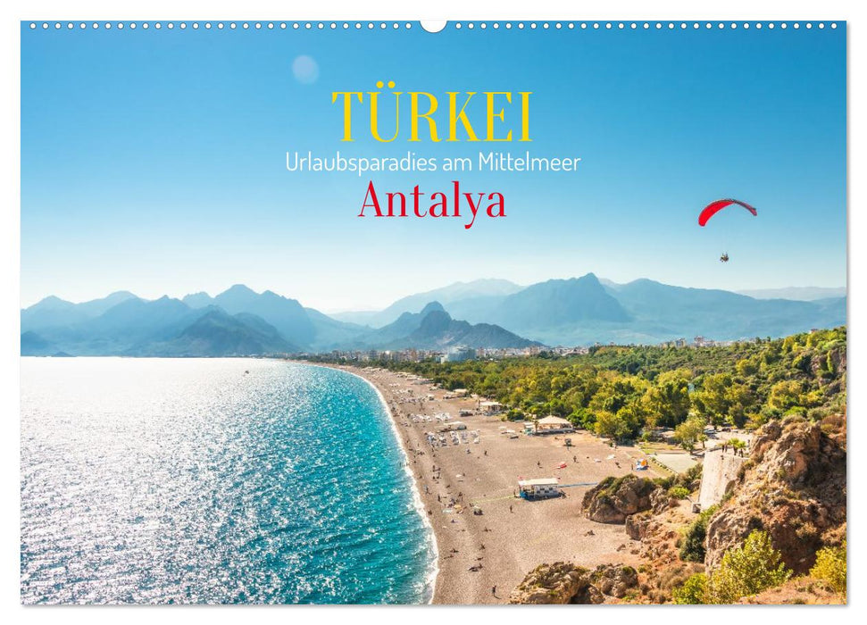 Türkei, Antalya: Urlaubsparadies am Mittelmeer (CALVENDO Wandkalender 2026)
