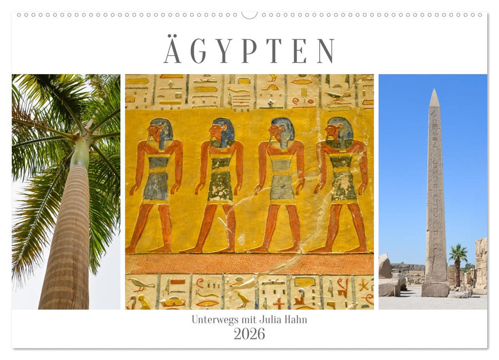 Ägypten - unterwegs mit Julia Hahn (CALVENDO Wandkalender 2026)