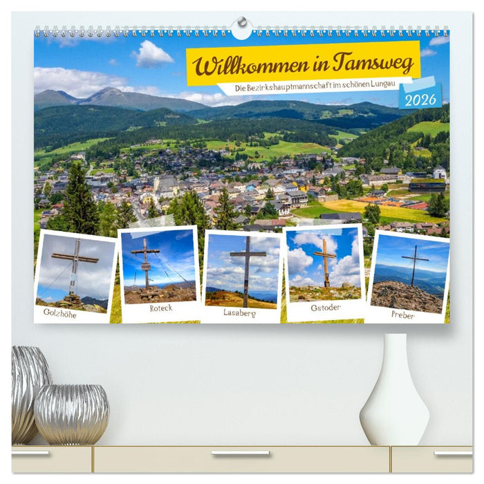 Willkommen in Tamsweg (CALVENDO Premium Wandkalender 2026)