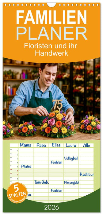 Floristen und ihr Handwerk (CALVENDO Familienplaner 2026)