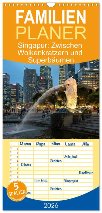 Singapur: Zwischen Wolkenkratzern und Superbäumen (CALVENDO Familienplaner 2026)