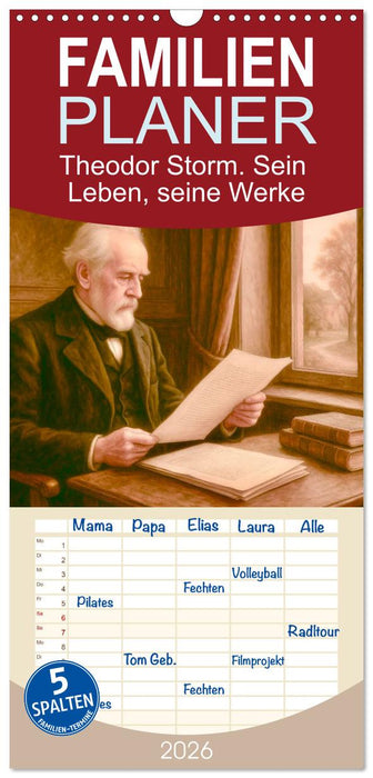 Theodor Storm. Sein Leben, seine Werke (CALVENDO Familienplaner 2026)