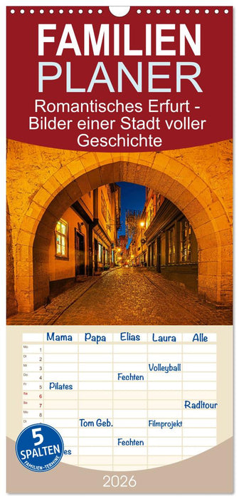 Romantisches Erfurt - Bilder einer Stadt voller Geschichte (CALVENDO Familienplaner 2026)
