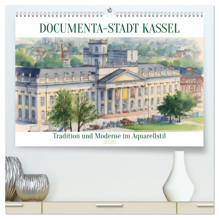 DOCUMENTA-Stadt Kassel (CALVENDO Premium Wandkalender 2026)
