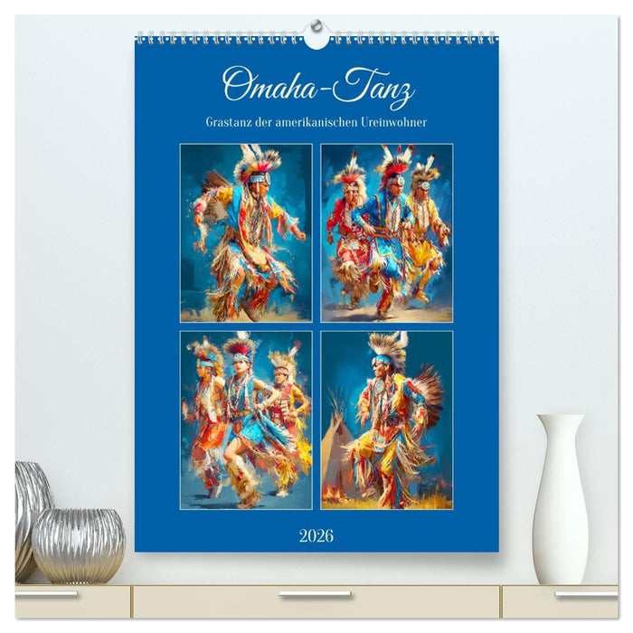 Omaha-Tanz. Grastanz der amerikanischen Ureinwohner (CALVENDO Premium Wandkalender 2026)