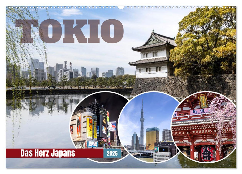 Tokio - Das Herz Japans (CALVENDO Wandkalender 2026)