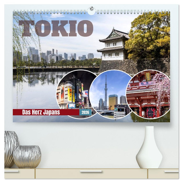 Tokio - Das Herz Japans (CALVENDO Premium Wandkalender 2026)