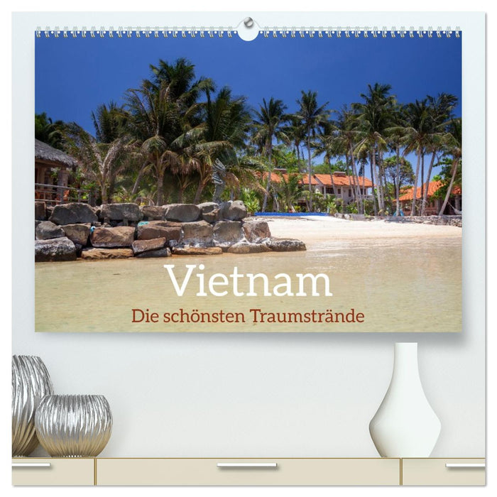 Vietnam, die schönsten Traumstrände (CALVENDO Premium Wandkalender 2026)