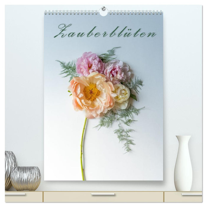 Zauberblüten (CALVENDO Premium Wandkalender 2026)