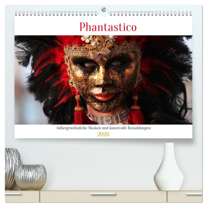 Phantastico (CALVENDO Premium Wandkalender 2026)