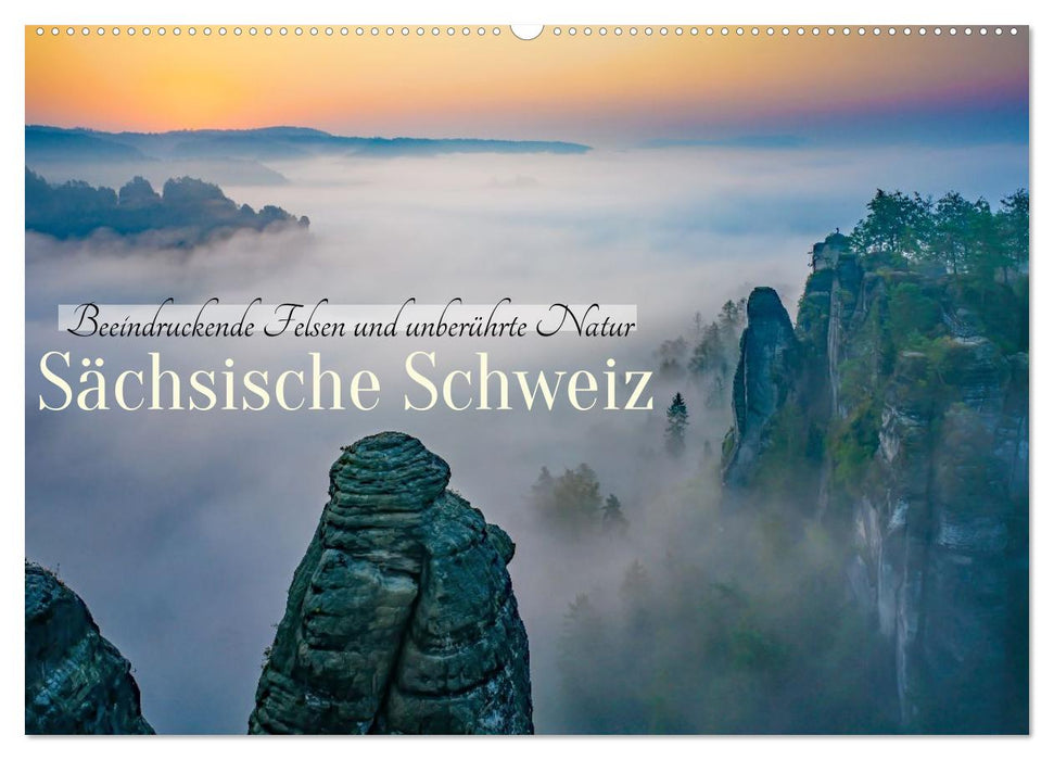 Sächsische Schweiz - Beeindruckende Felsen und unberührte Natur (CALVENDO Wandkalender 2026)