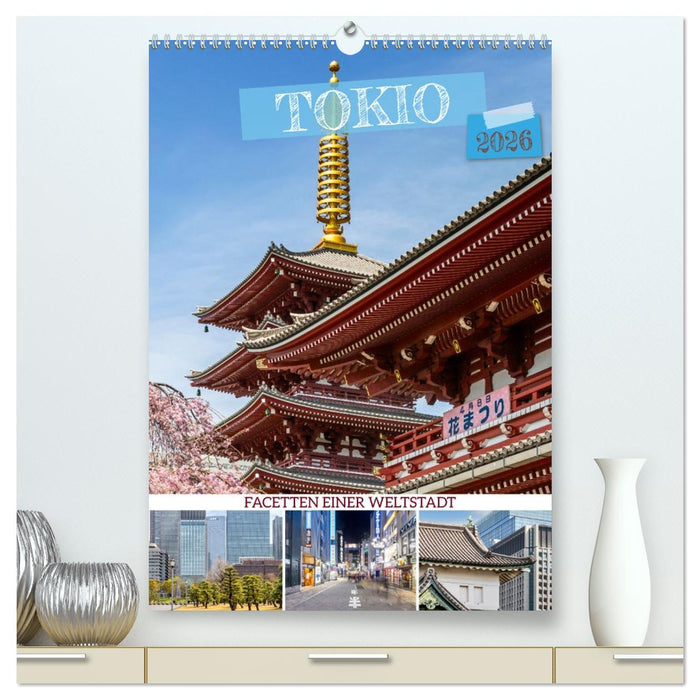 Tokio - Facetten einer Weltstadt (CALVENDO Premium Wandkalender 2026)