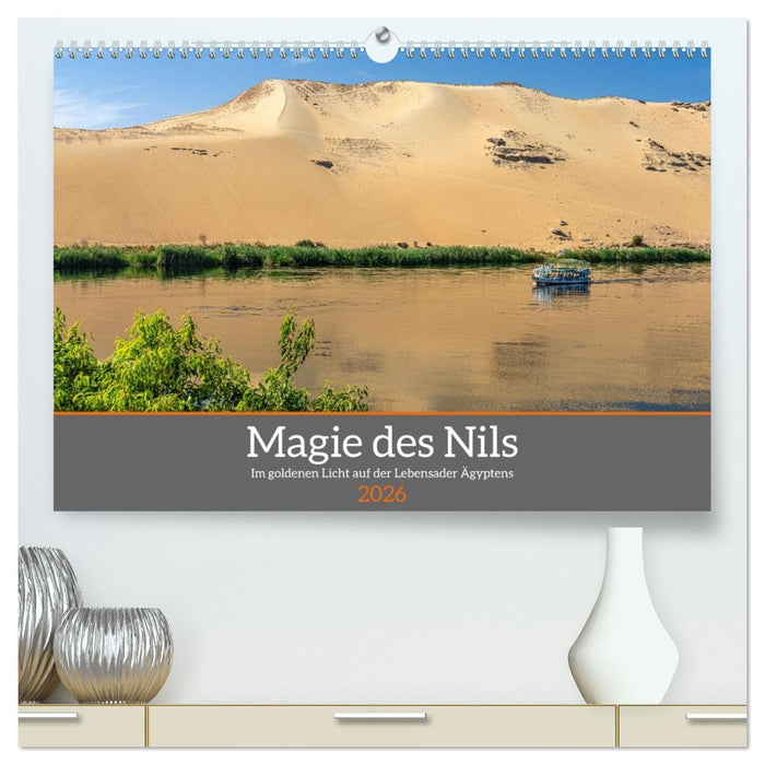 Magie des Nils (CALVENDO Premium Wandkalender 2026)