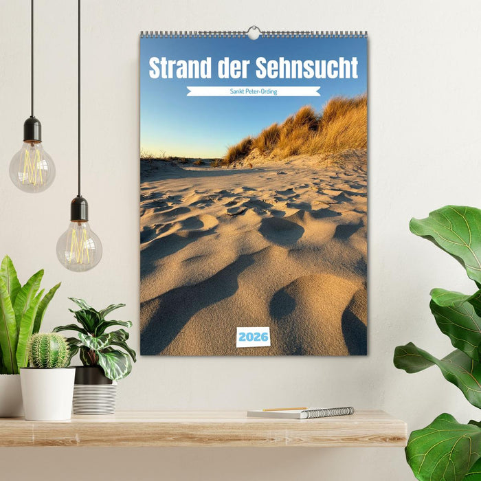 Strand der Sehnsucht - Sankt Peter-Ording (CALVENDO Wandkalender 2026)