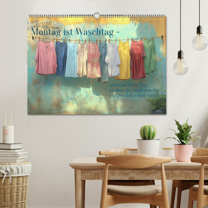 Montag ist Waschtag (CALVENDO Wandkalender 2026)