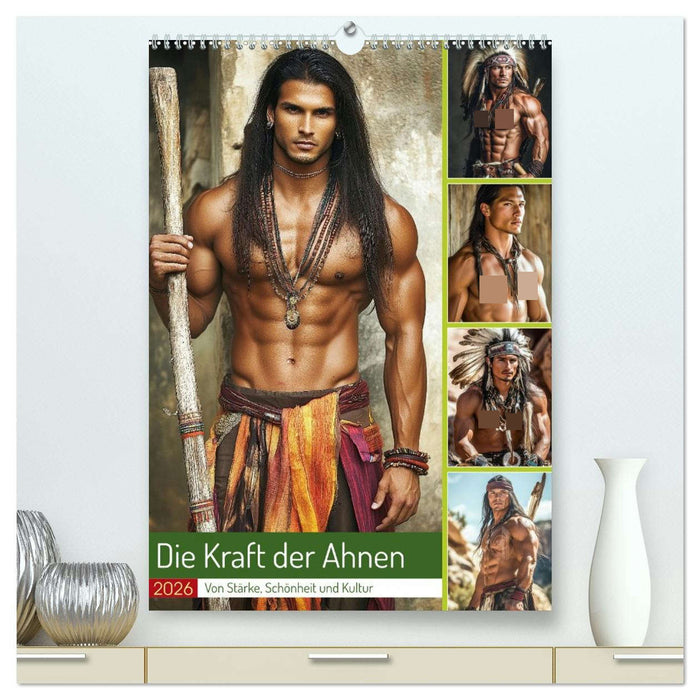 Die Kraft der Ahnen (CALVENDO Premium Wandkalender 2026)