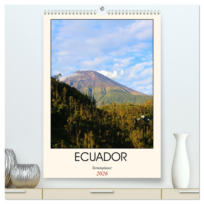 Ecuador - Terminplaner (CALVENDO Premium Wandkalender 2026)