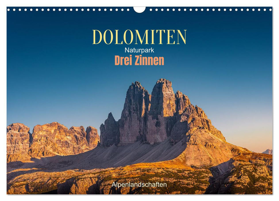 Dolomiten, Drei Zinnen Naturpark: Alpenlandschaften (CALVENDO Wandkalender 2026)