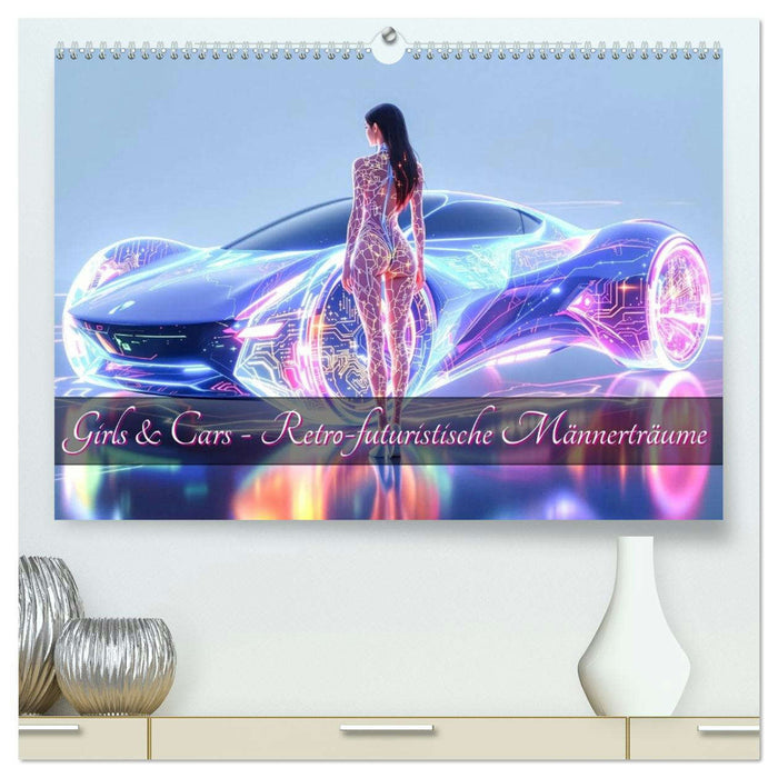 Cars & Girls (CALVENDO Premium Wandkalender 2026)