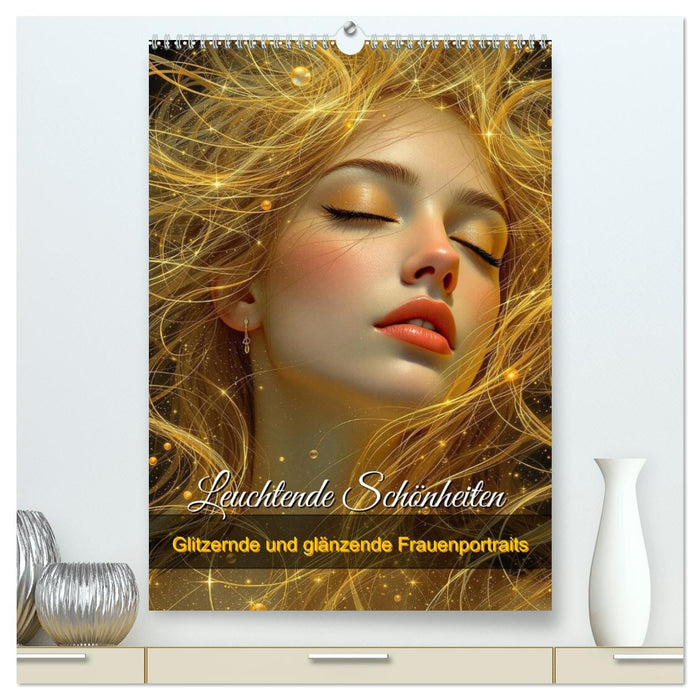 Leuchtende Schönheiten (CALVENDO Premium Wandkalender 2026)