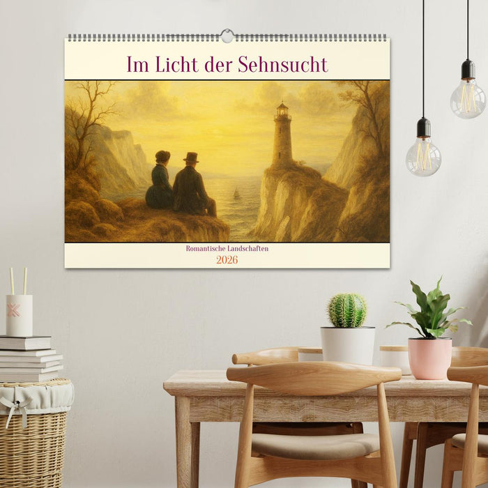 Im Licht der Sehnsucht - Romantische Landschaften (CALVENDO Wandkalender 2026)