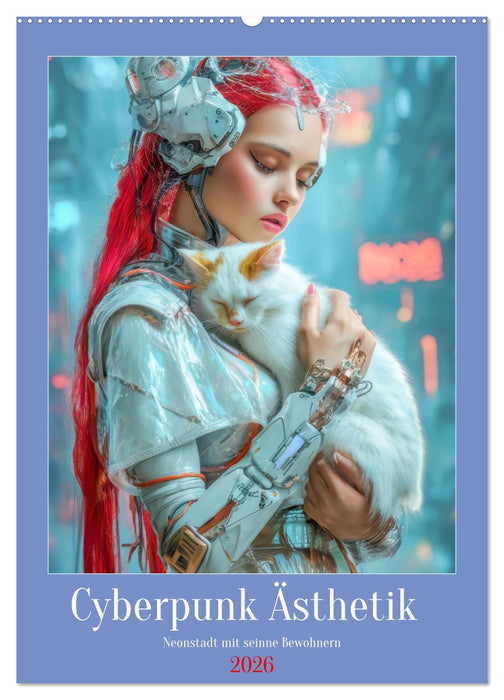 Cyberpunk Ästhetik – Neonstadt mit seinne Bewohnern (CALVENDO Wandkalender 2026)