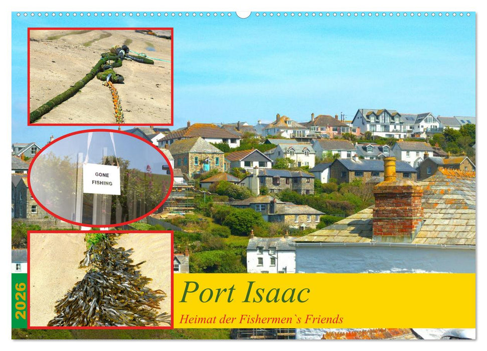 Port Isaac, Heimat der Fishermen`s Friends (CALVENDO Wandkalender 2026)