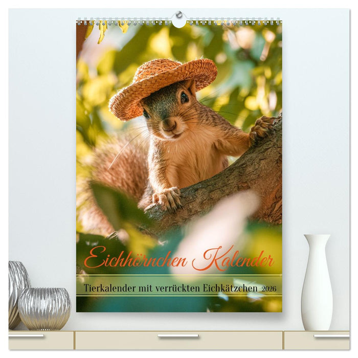 Eichhörnchen Kalender - Tierkalender mit verrückten Eichkätzchen (CALVENDO Premium Wandkalender 2026)
