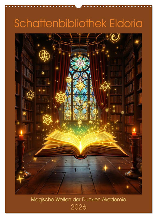 Schattenbibliothek Eldoria (CALVENDO Wandkalender 2026)