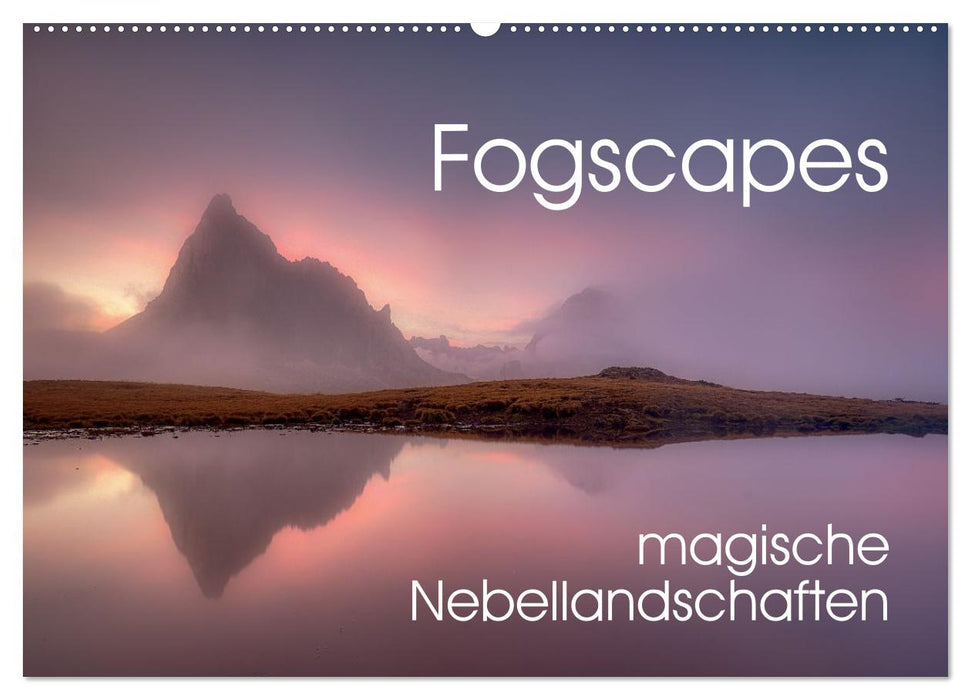 Fogscapes - magische Nebellandschaften (CALVENDO Wandkalender 2026)