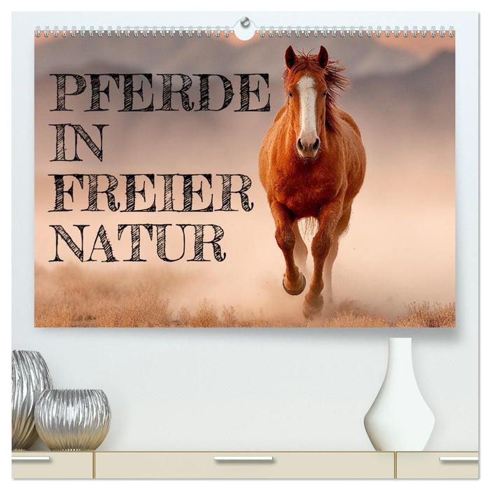 Pferde in freier Natur (CALVENDO Premium Wandkalender 2026)