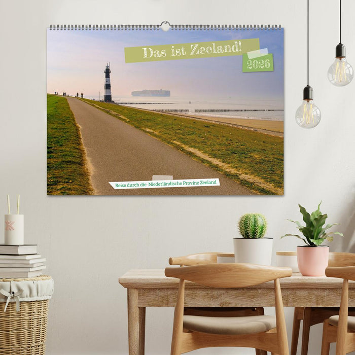 Das ist Zeeland! (CALVENDO Wandkalender 2026)