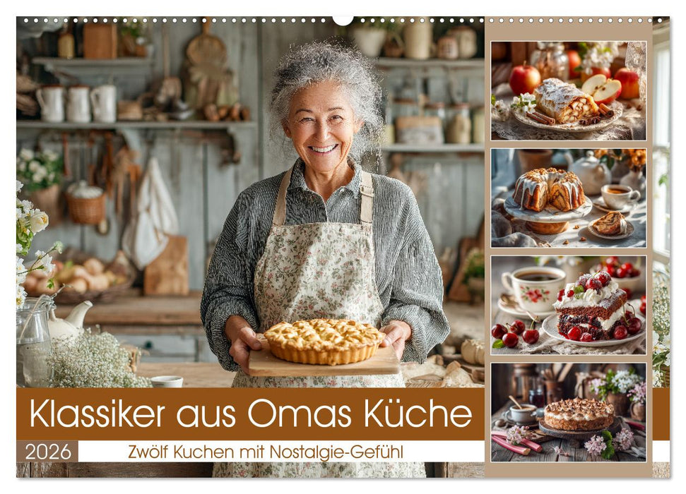 Klassiker aus Omas Küche - Zwölf Kuchen mit Nostalgie-Gefühl (CALVENDO Wandkalender 2026)