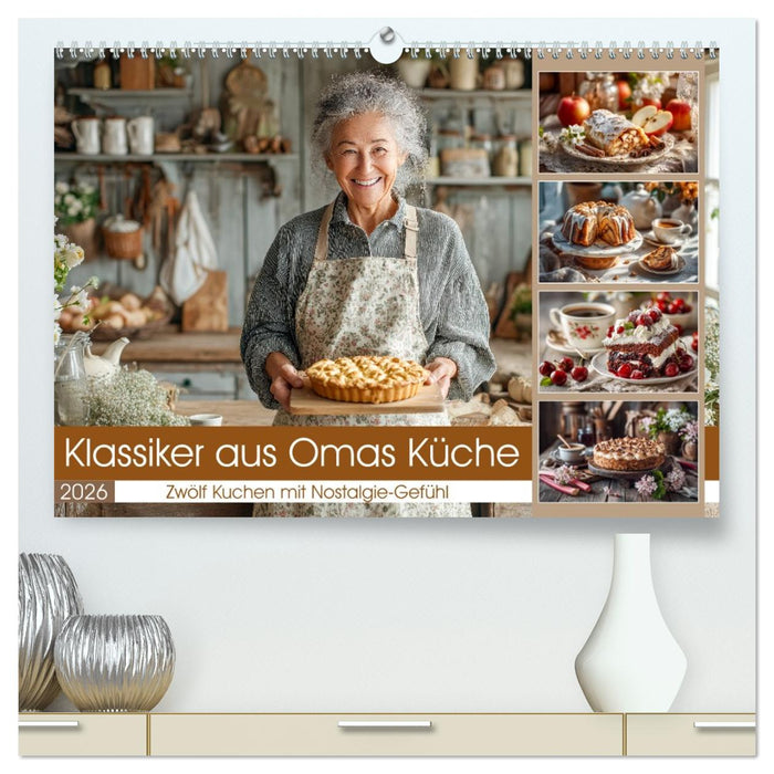 Klassiker aus Omas Küche - Zwölf Kuchen mit Nostalgie-Gefühl (CALVENDO Premium Wandkalender 2026)