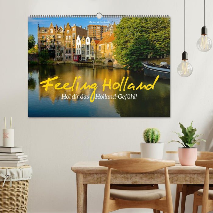 Feeling Holland (CALVENDO Wandkalender 2026)