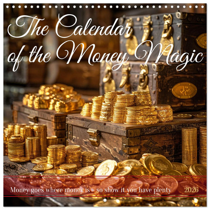 The Calendar of the Money Magic (CALVENDO Monthly Calendar 2026)