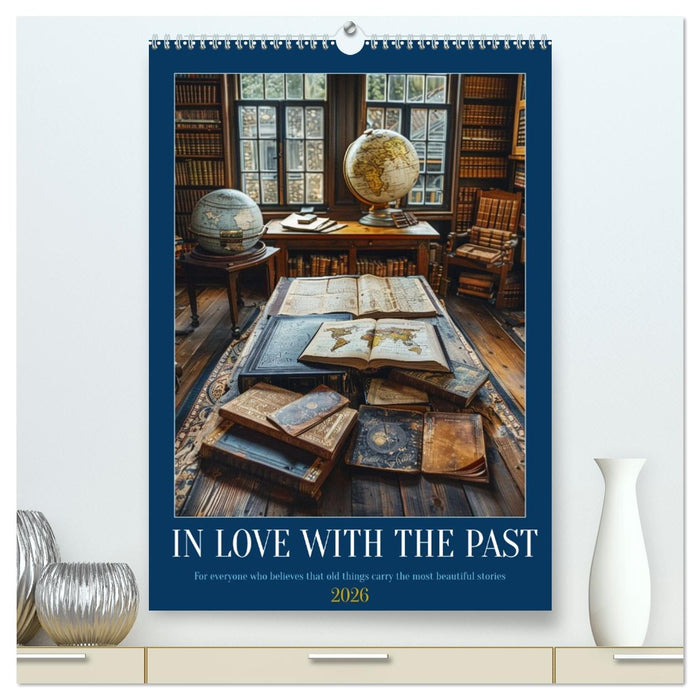 In Love with the Past (CALVENDO Premium-Calendar 2026)