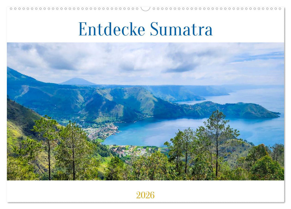 Entdecke Sumatra (CALVENDO Wandkalender 2026)