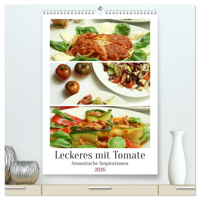 Leckeres mit Tomate (CALVENDO Premium Wandkalender 2026)