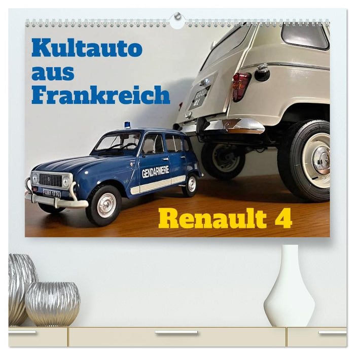 Kultauto aus Frankreich - Renault 4 (CALVENDO Premium Wandkalender 2026)