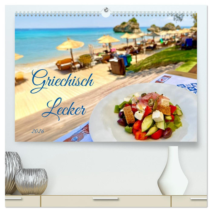 Griechisch Lecker (CALVENDO Premium Wandkalender 2026)