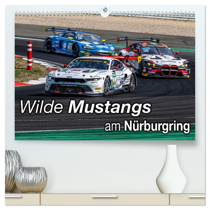 Wilde Mustangs am Nürburgring (CALVENDO Premium Wandkalender 2026)